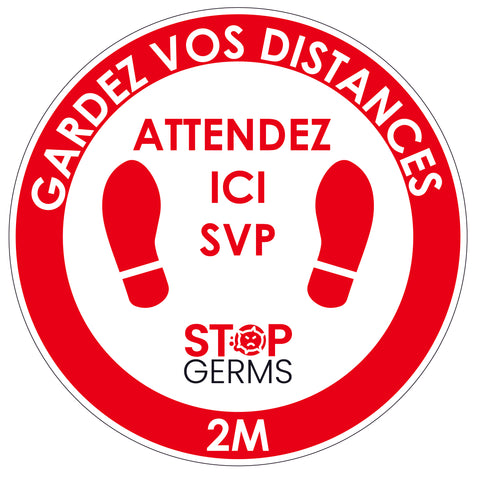 Prevention stickers: ATTENDEZ ICI SVP (starting at $6/unit) - Stopgerms